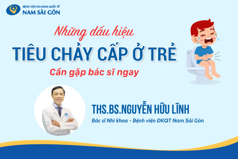 TIÊU CHẢY CẤP Ở TRẺ EM – NGUYÊN NHÂN, TRIỆU CHỨNG VÀ CÁCH ĐIỀU TRỊ
