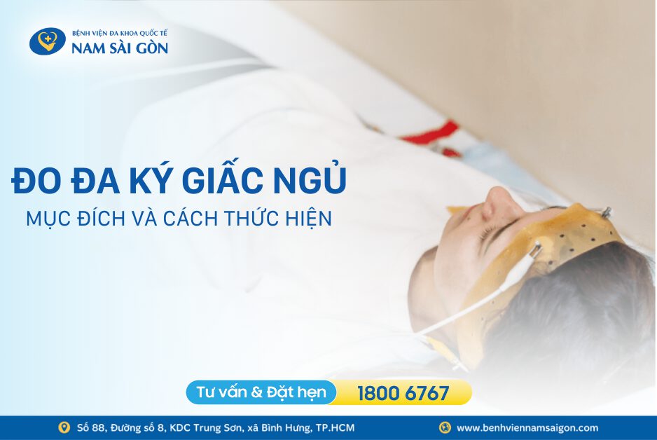 ĐO ĐA KÝ GIẤC NGỦ LÀ GÌ? CÁCH ĐO ĐA KÝ GIẤC NGỦ