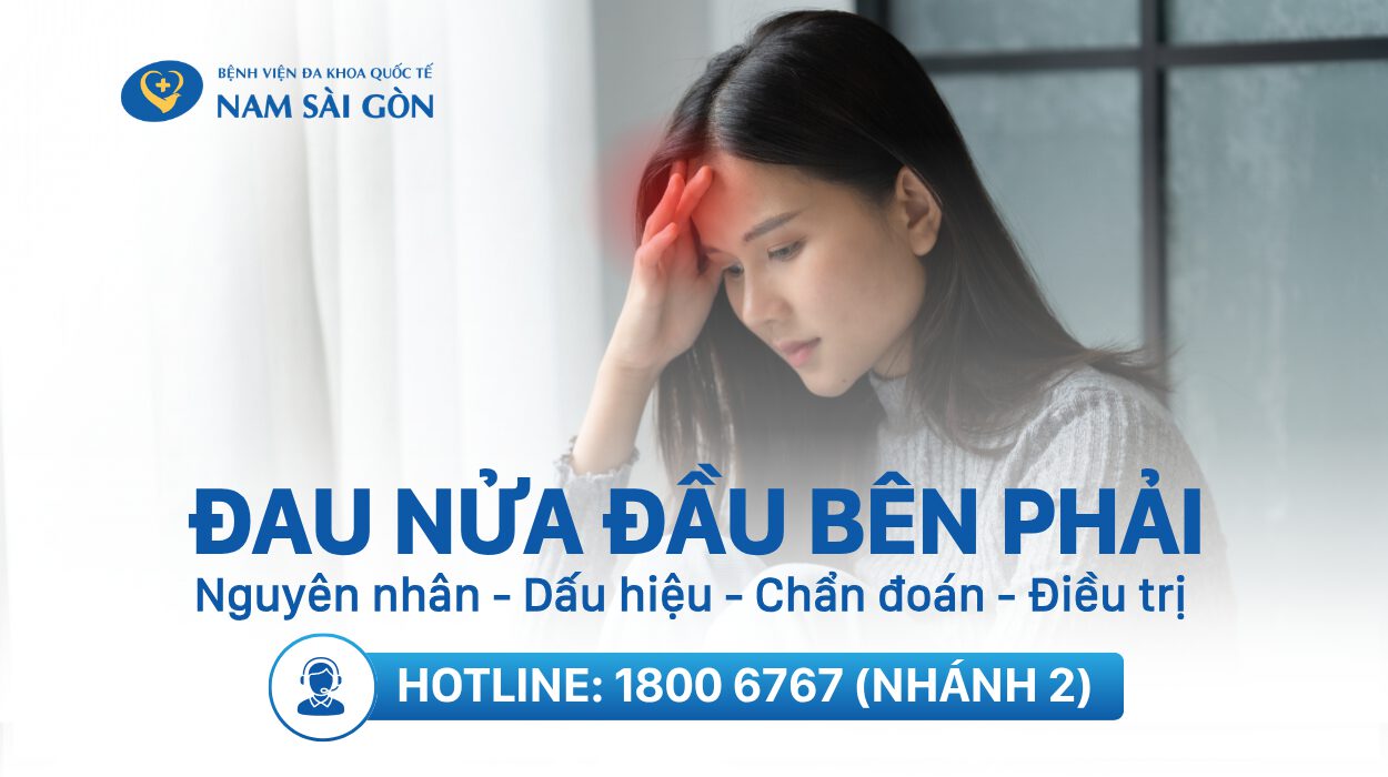 ĐAU NỬA ĐẦU BÊN PHẢI – NGUYÊN NHÂN, TRIỆU CHỨNG VÀ CÁCH ĐIỀU TRỊ